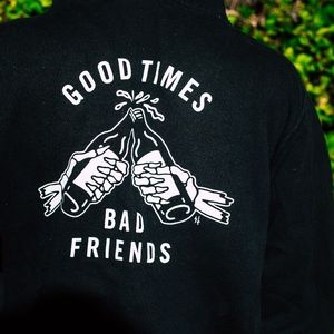 Sketchy Tank “Good Times w/ Bad Friends” Hoodie
